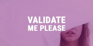 How to Stop Seeking Validation From Someone Who Hasn't Earned It